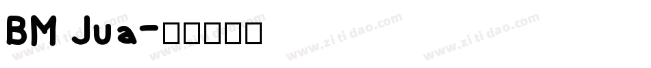 BM Jua字体转换